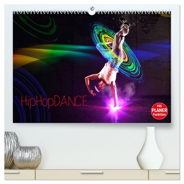 HipHopDance (hochwertiger Premium Wandkalender 2027 DIN A2 quer) Kunstdruck in Hochglanz