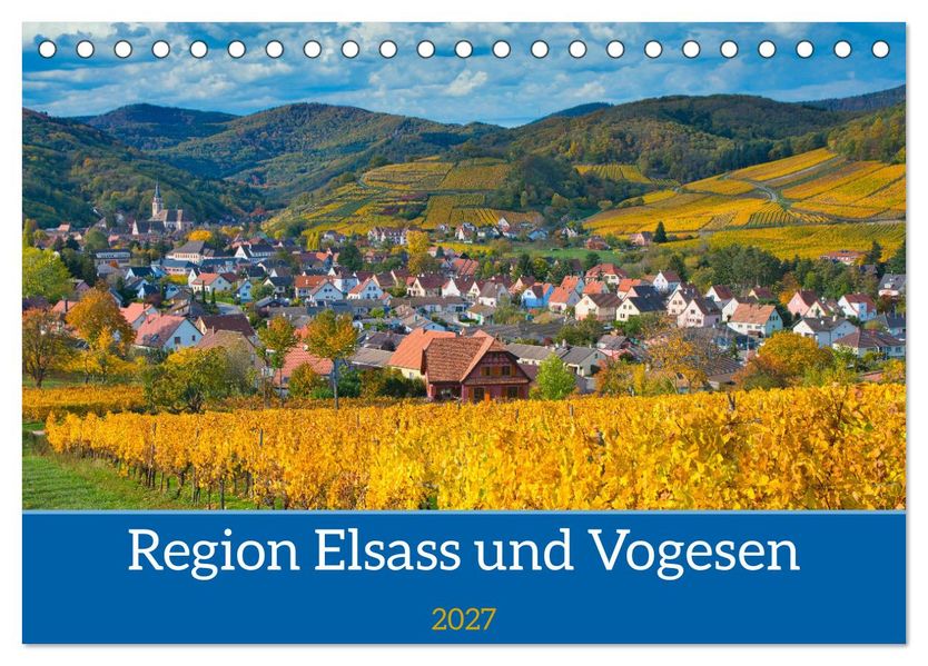 Region Elsass und Vogesen (Tischkalender 2027 DIN A5 quer) CALVENDO Monatskalender