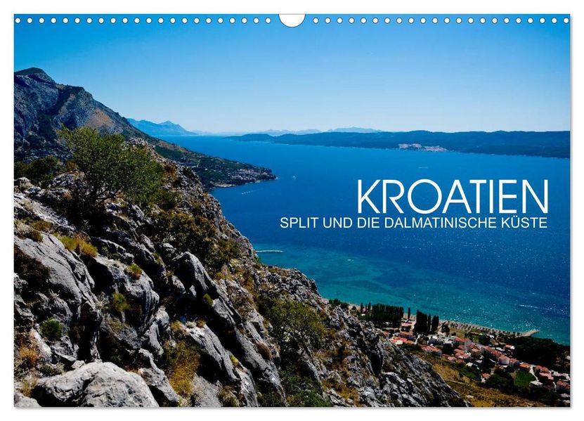 Kroatien - Split und die dalmatinische Küste (Wandkalender 2027 DIN A3 quer) CALVENDO Monatskalender