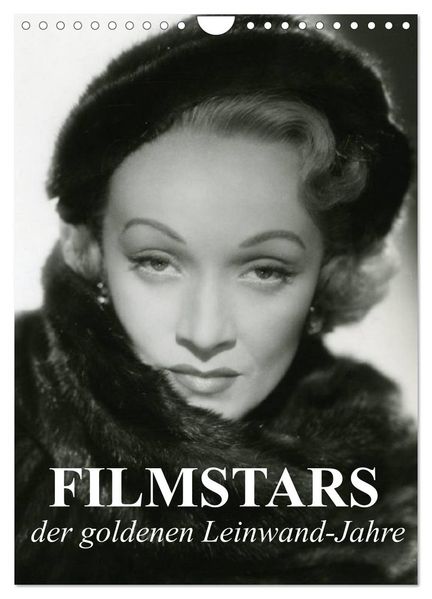 Filmstars der goldenen Leinwandjahre (Wandkalender 2027 DIN A4 hoch) CALVENDO Monatskalender