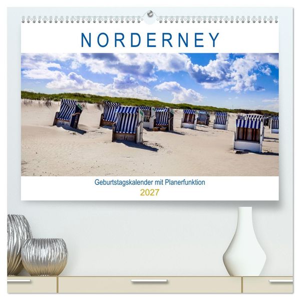 NORDERNEY Geburtstagskalender mit Planerfunktion (hochwertiger Premium Wandkalender 2027 DIN A2 quer) Kunstdruck in Hochglanz