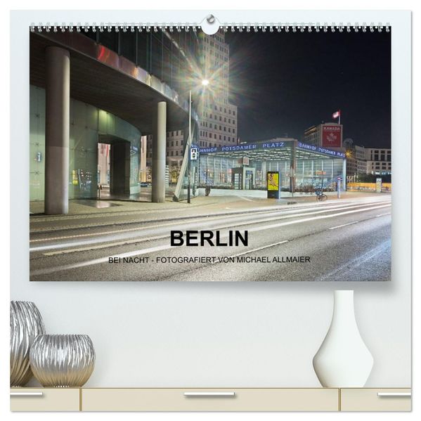 Berlin - fotografiert von Michael Allmaier (hochwertiger Premium Wandkalender 2027 DIN A2 quer) Kunstdruck in Hochglanz