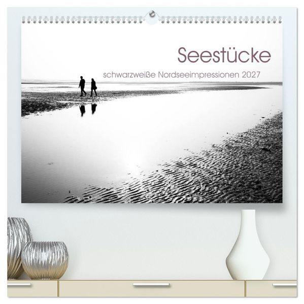 Seestücke. Schwarzweiße Nordseeimpressionen 2027 (hochwertiger Premium Wandkalender 2027 DIN A2 quer) Kunstdruck in Hochglanz