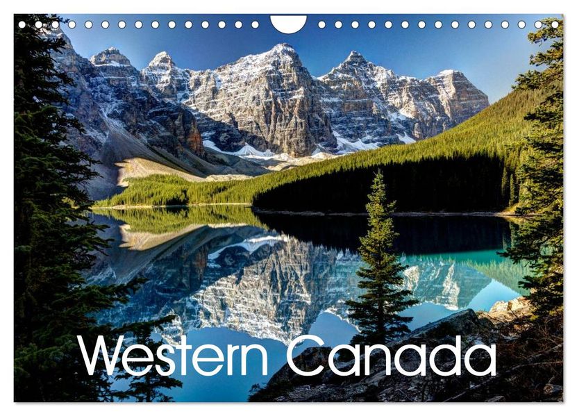 Western Canada (Wall Calendar 2027 DIN A4 landscape) CALVENDO 12 Month Wall Calendar