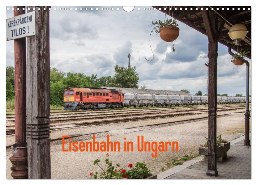 Eisenbahn in Ungarn (Wandkalender 2027 DIN A3 quer) CALVENDO Monatskalender