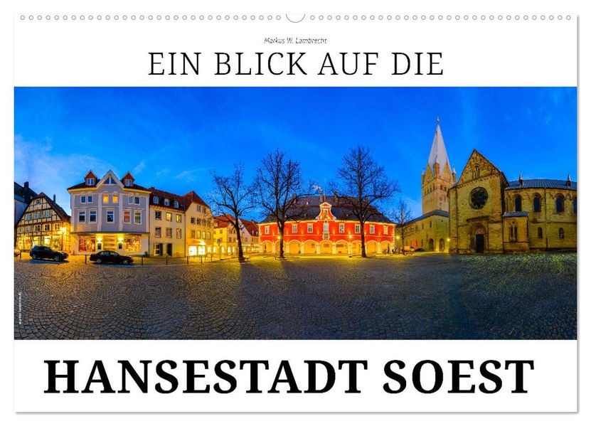 Ein Blick auf die Hansestadt Soest (Wandkalender 2027 DIN A2 quer) CALVENDO Monatskalender