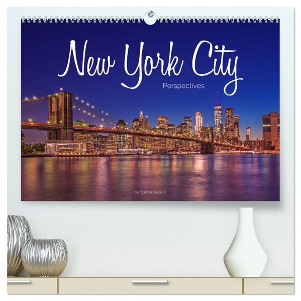 New York City Perspectives (High Quality Premium Wall Calendar 2027 DIN A2 landscape)CALVENDO 12 Month Wall Calendar