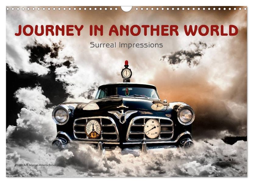 Journey in another World - Surreal Impressions (Wall Calendar 2027 DIN A3 landscape) CALVENDO 12 Month Wall Calendar
