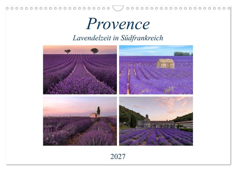 Provence Lavendelzeit in Südfrankreich (Wandkalender 2027 DIN A3 quer) CALVENDO Monatskalender
