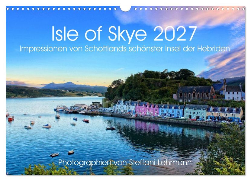 Isle of Skye 2027. Impressionen von Schottlands schönster Insel der Hebriden (Wandkalender 2027 DIN A3 quer) CALVENDO Monatskalender