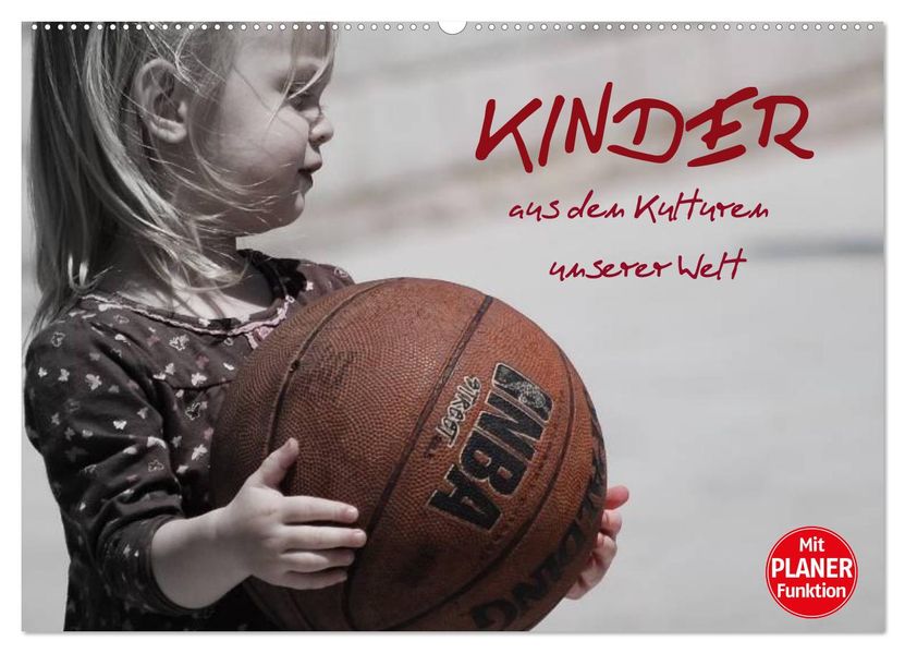 Kinder aus den Kulturen unserer Welt (Wandkalender 2027 DIN A2 quer) CALVENDO Monatskalender