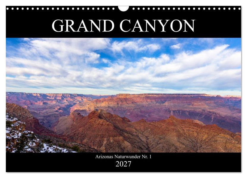 GRAND CANYON - Einblicke (Wandkalender 2027 DIN A3 quer) CALVENDO Monatskalender