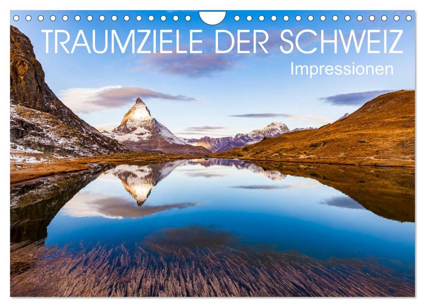 TRAUMZIELE DER SCHWEIZ Impressionen (Wandkalender 2027 DIN A4 quer) CALVENDO Monatskalender