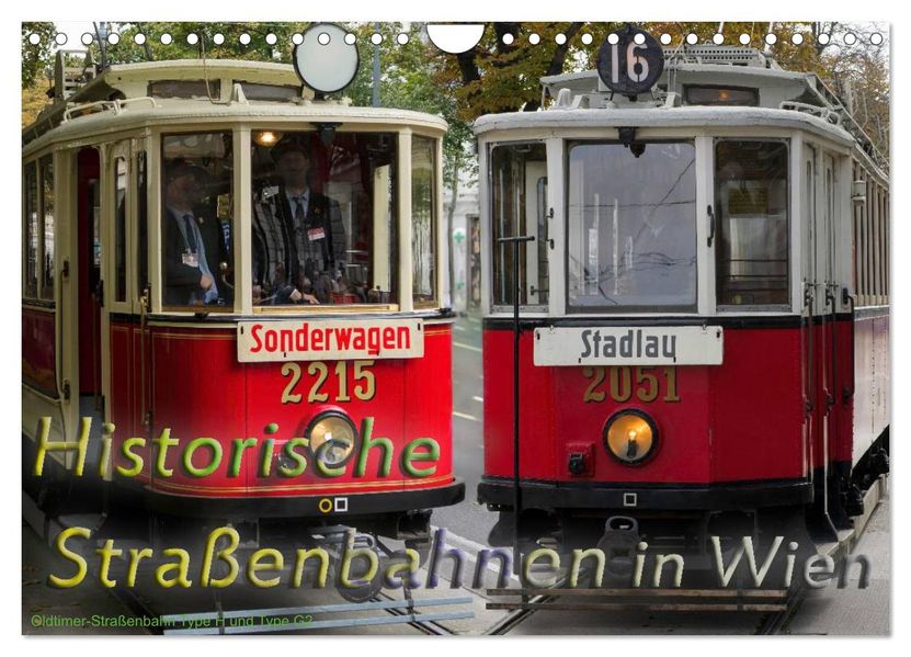 Historische Straßenbahnen in Wien (Wandkalender 2027 DIN A4 quer) CALVENDO Monatskalender