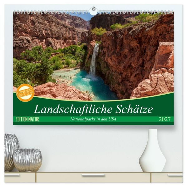 Landschaftliche Schätze (hochwertiger Premium Wandkalender 2027 DIN A2 quer) Kunstdruck in Hochglanz