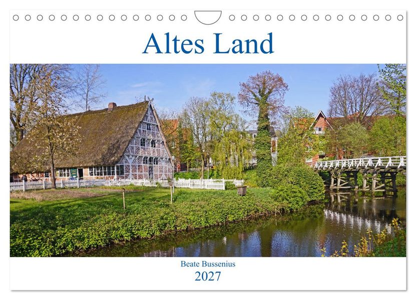 Altes Land 2027 (Wandkalender 2027 DIN A4 quer) CALVENDO Monatskalender