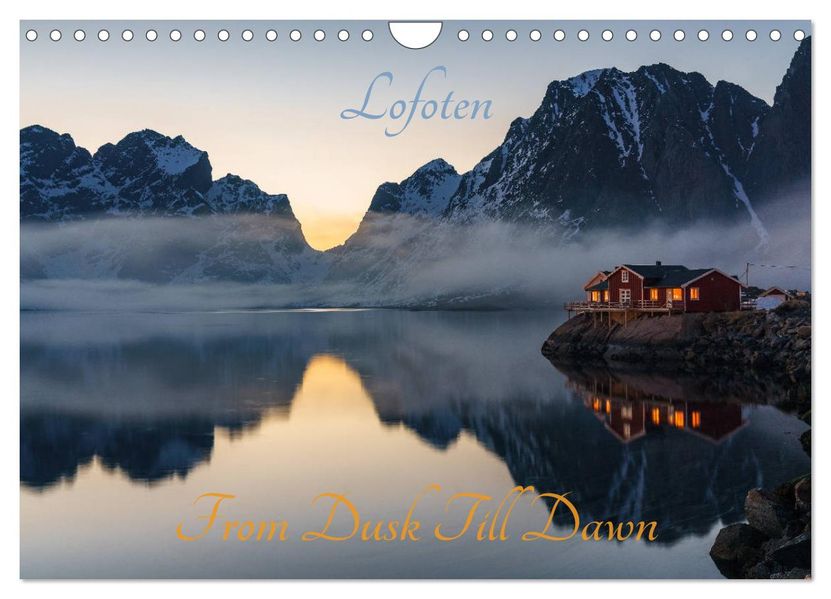 Lofoten - From Dusk Till Dawn (Wandkalender 2027 DIN A4 quer) CALVENDO Monatskalender