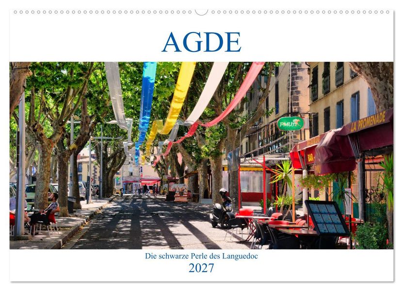 Agde - die schwarze Perle des Languedoc (Wandkalender 2027 DIN A2 quer) CALVENDO Monatskalender