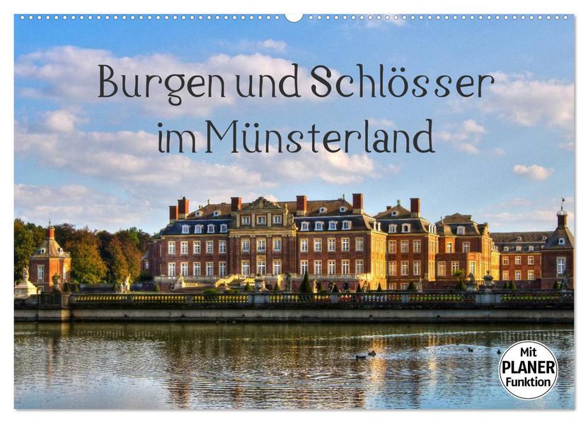 Burgen und Schlösser im Münsterland (Wandkalender 2027 DIN A2 quer) CALVENDO Monatskalender