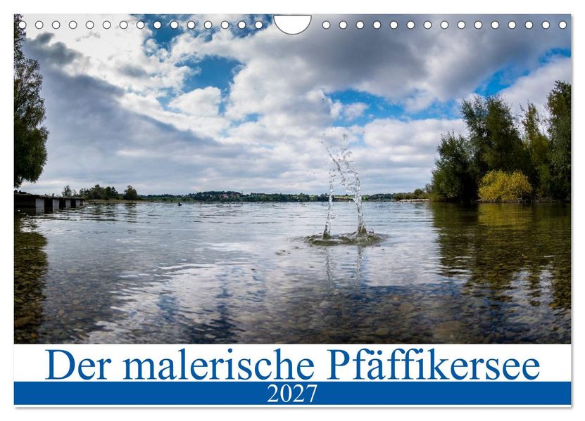 Der malerische Pfäffikersee (Wandkalender 2027 DIN A4 quer) CALVENDO Monatskalender