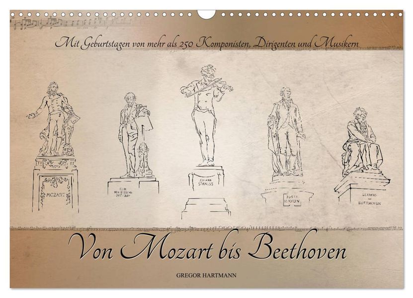 Von Mozart bis Beethoven (Wandkalender 2027 DIN A3 quer) CALVENDO Monatskalender