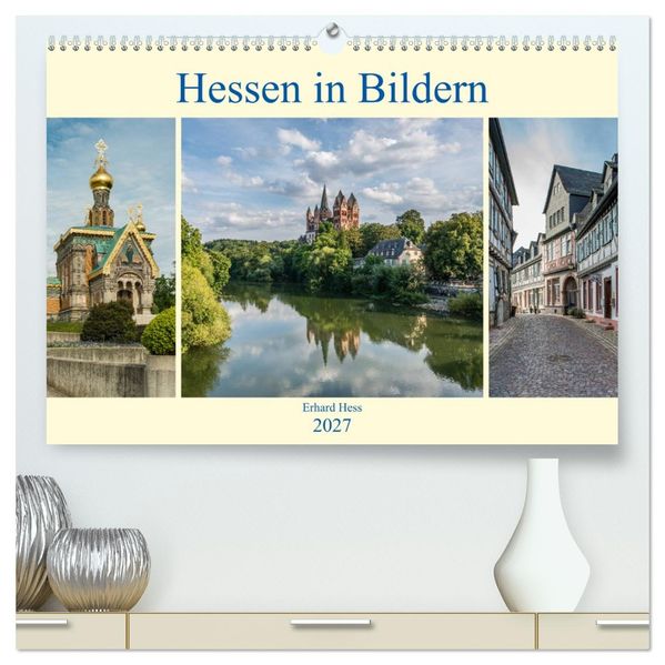 Hessen in Bildern (hochwertiger Premium Wandkalender 2027 DIN A2 quer) Kunstdruck in Hochglanz