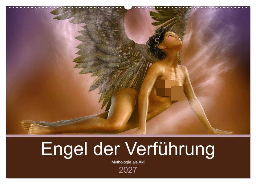 Engel der Verführung - Mythologie als Akt (Wandkalender 2027 DIN A2 quer) CALVENDO Monatskalender