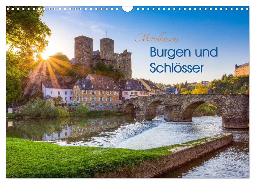 Mittelhessens Burgen und Schlösser (Wandkalender 2027 DIN A3 quer) CALVENDO Monatskalender