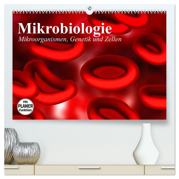 Mikrobiologie. Mikroorganismen Genetik und Zellen (hochwertiger Premium Wandkalender 2027 DIN A2 quer) Kunstdruck in Hochglanz