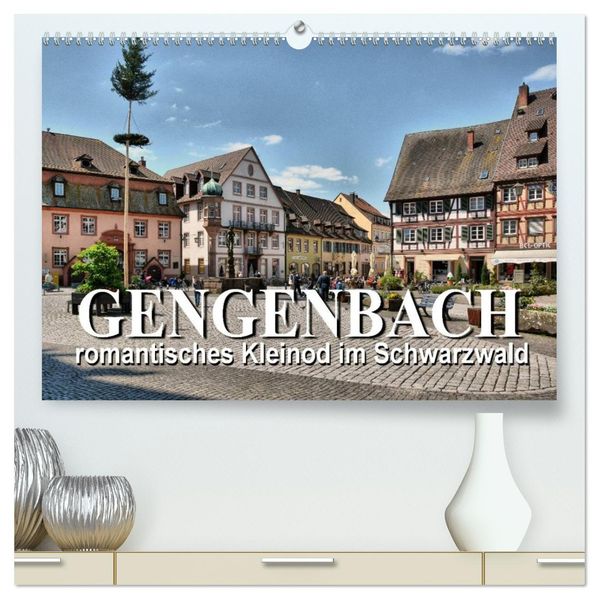 Gengenbach - romantisches Kleinod im Schwarzwald (hochwertiger Premium Wandkalender 2027 DIN A2 quer) Kunstdruck in Hochglanz
