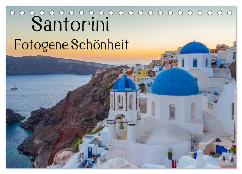 Santorini - Fotogene Schönheit (Tischkalender 2027 DIN A5 quer) CALVENDO Monatskalender