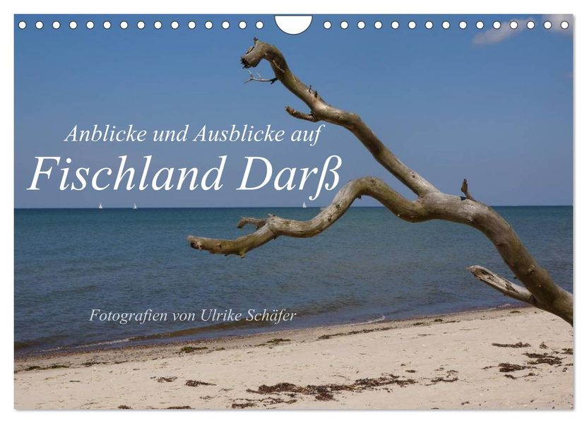 Anblicke und Ausblicke auf Fischland Darß (Wandkalender 2027 DIN A4 quer) CALVENDO Monatskalender
