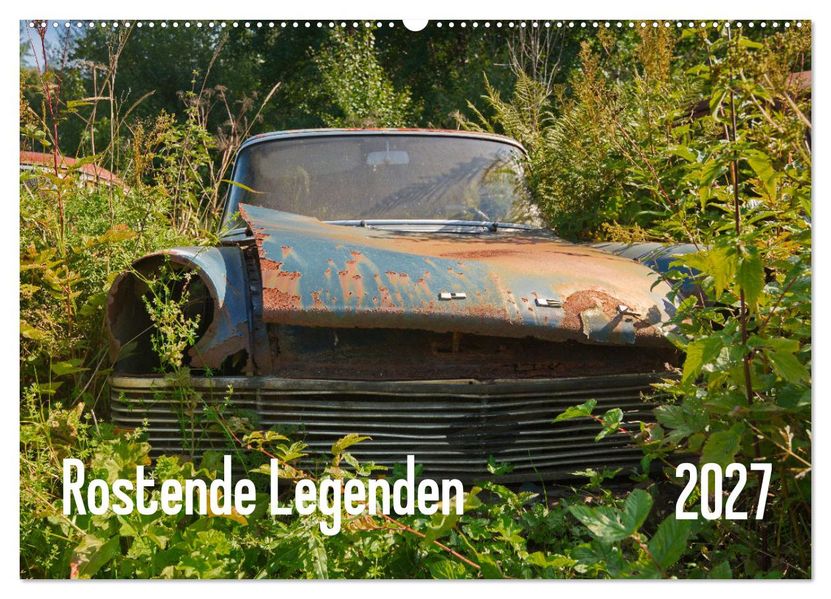 Rostende Legenden (Wandkalender 2027 DIN A2 quer) CALVENDO Monatskalender