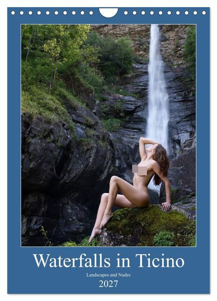 Waterfalls in Ticino (Wall Calendar 2027 DIN A4 portrait) CALVENDO 12 Month Wall Calendar