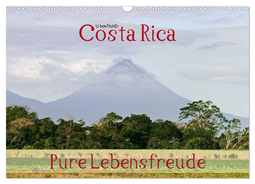 Costa Rica - Pure Lebensfreude (Wandkalender 2027 DIN A3 quer) CALVENDO Monatskalender