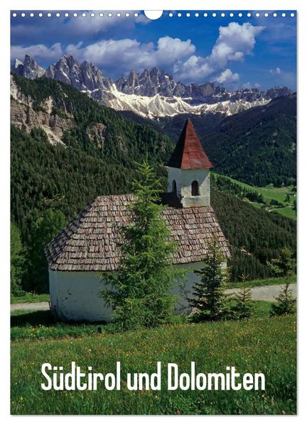 Südtirol und Dolomiten (Wandkalender 2027 DIN A3 hoch) CALVENDO Monatskalender