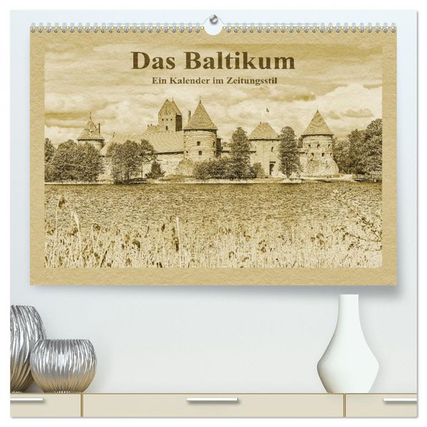 Das Baltikum - Ein Kalender im Zeitungsstil (hochwertiger Premium Wandkalender 2027 DIN A2 quer) Kunstdruck in Hochglanz