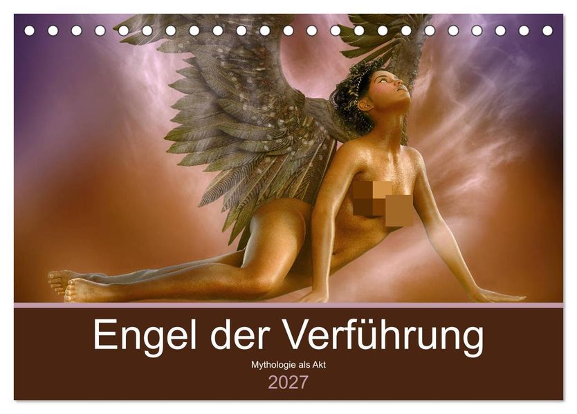 Engel der Verführung - Mythologie als Akt (Tischkalender 2027 DIN A5 quer) CALVENDO Monatskalender
