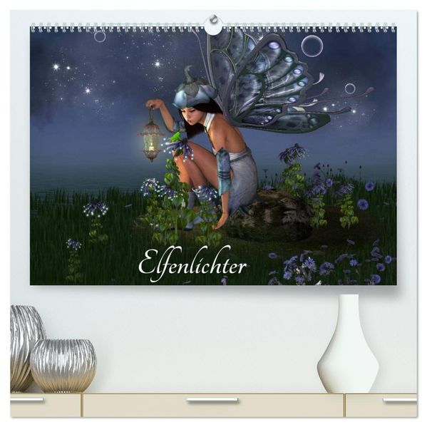 Elfenlichter (hochwertiger Premium Wandkalender 2027 DIN A2 quer) Kunstdruck in Hochglanz
