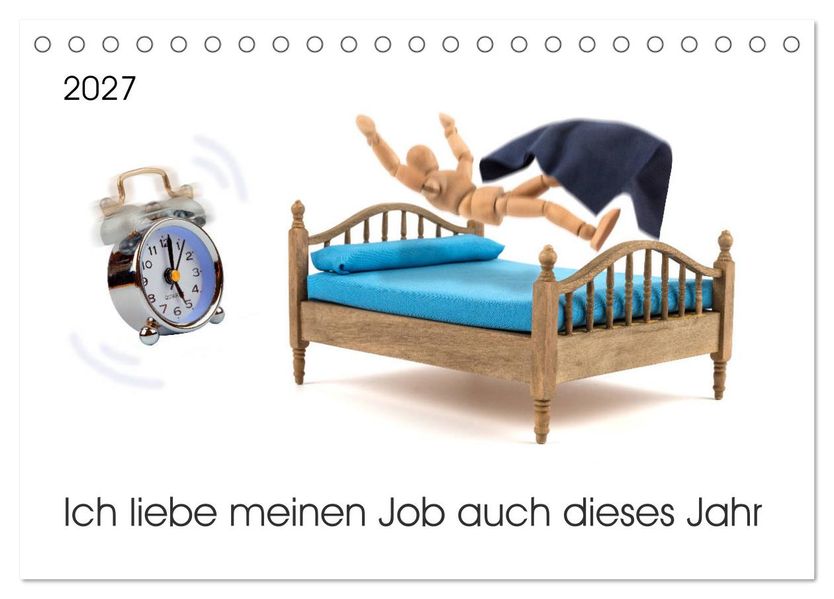 Ich liebe meinen Job auch dieses Jahr (Tischkalender 2027 DIN A5 quer) CALVENDO Monatskalender