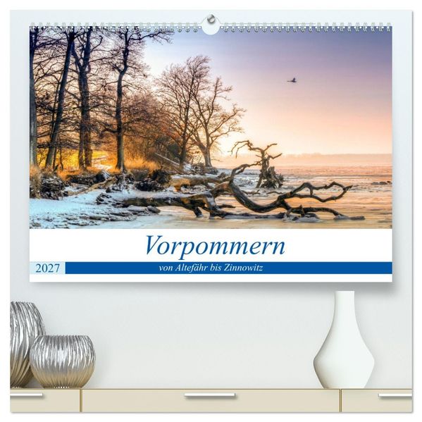 Vorpommern - von Altefähr bis Zinnowitz (hochwertiger Premium Wandkalender 2027 DIN A2 quer) Kunstdruck in Hochglanz