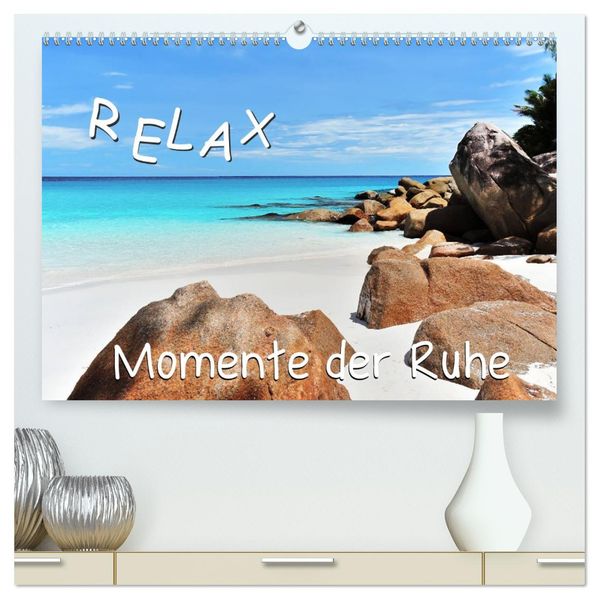 Relax Momente der Ruhe (hochwertiger Premium Wandkalender 2027 DIN A2 quer) Kunstdruck in Hochglanz
