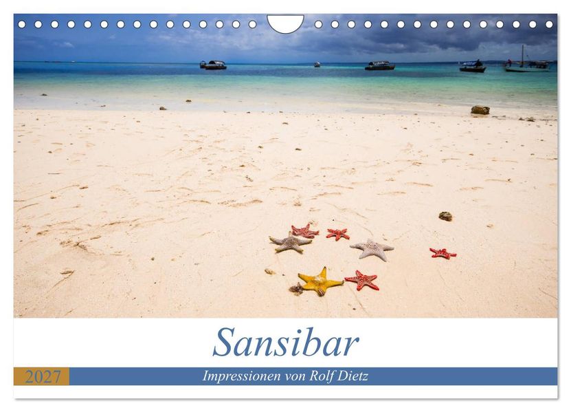 Sansibar - Impressionen von Rolf Dietz (Wandkalender 2027 DIN A4 quer) CALVENDO Monatskalender