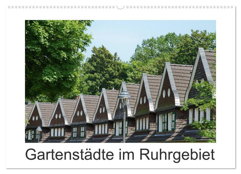 Gartenstädte im Ruhrgebiet (Wandkalender 2027 DIN A2 quer) CALVENDO Monatskalender