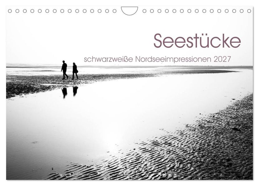 Seestücke. Schwarzweiße Nordseeimpressionen 2027 (Wandkalender 2027 DIN A4 quer) CALVENDO Monatskalender