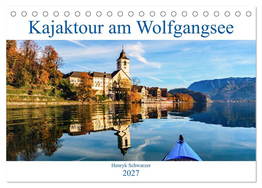 Kajaktour am Wolfgangsee (Tischkalender 2027 DIN A5 quer) CALVENDO Monatskalender
