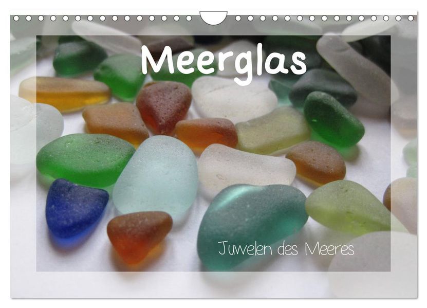 Meerglas - Juwelen der Meeres (Wandkalender 2027 DIN A4 quer) CALVENDO Monatskalender
