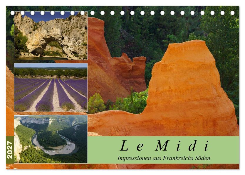 Le Midi - Impressionen aus Frankreichs Süden (Tischkalender 2027 DIN A5 quer) CALVENDO Monatskalender