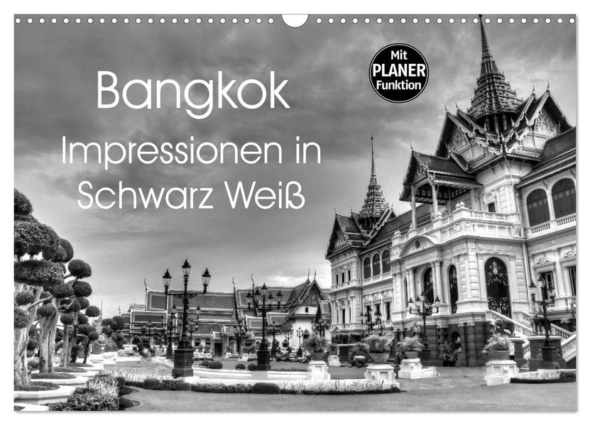 Bangkok Impressionen in Schwarz Weiß (Wandkalender 2027 DIN A3 quer) CALVENDO Monatskalender