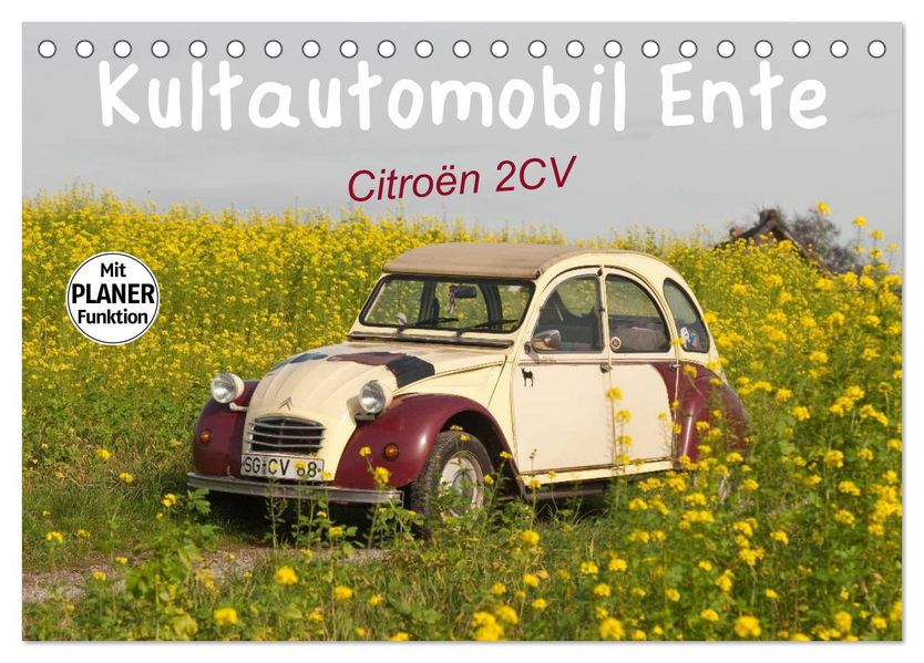 Kultautomobil Ente Citroën 2CV (Tischkalender 2027 DIN A5 quer) CALVENDO Monatskalender